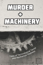 Murder And Machinery