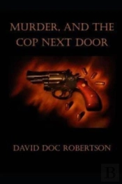 Murder And The Cop Next Door