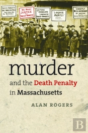 Murder And The Death Penalty In Massachusetts
