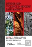 Murder And Violence In Modern Latin America