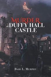 Murder At Duffy Hall Castle: A Nora Duff