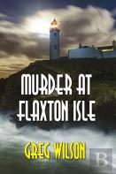 Murder At Flaxton Isle