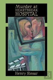 Murder At Heartbreak Hospital