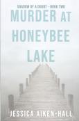 Murder At Honeybee Lake