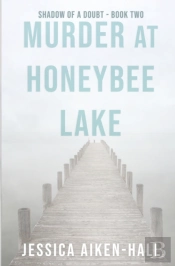 Murder At Honeybee Lake