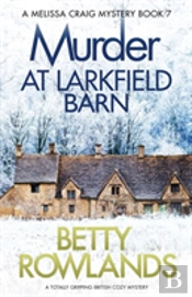 Murder At Larkfield Barn