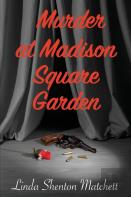 Murder At Madison Square Garden