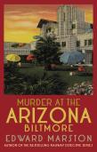 Murder At The Arizona Biltmore