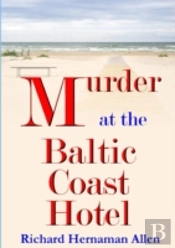 Murder At The Baltic Coast Hotel