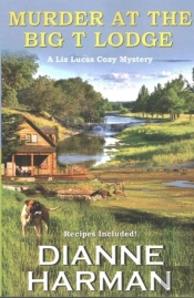 Murder At The Big T Lodge