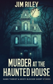 Murder At The Haunted House