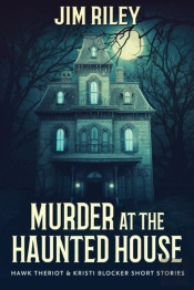 Murder At The Haunted House