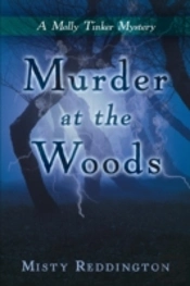 Murder At The Woods: A Molly Tinker Mystery
