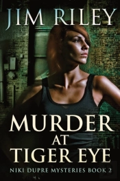 Murder At Tiger Eye