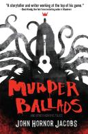 Murder Ballads And Other Horrific Tales