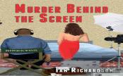 Murder Behind The Screen