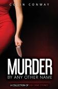 Murder By Any Other Name