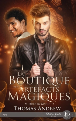 Bertrand.pt - Murder By Magic Tome 1 ; La Boutique Des Artefacts Magiques