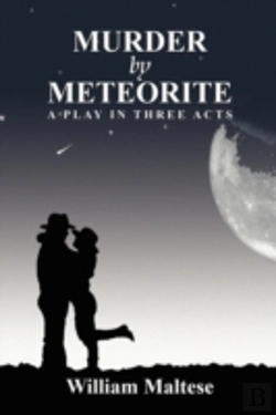 Bertrand.pt - Murder By Meteorite: A Play In Three Act