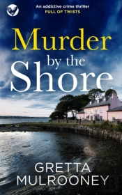 Murder By The Shore An Addictive Crime Thriller Full Of Twists