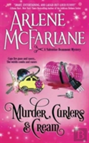 Murder, Curlers, And Cream