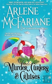 Murder, Curlers, And Cruises