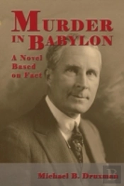 Murder In Babylon: A Novel Based On Fact