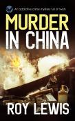 Murder In China An Addictive Crime Mystery Full Of Twists