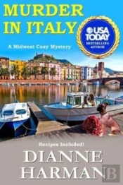 Murder In Italy: Midwest Cozy Mystery Se