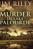 Murder In Lake Palourde