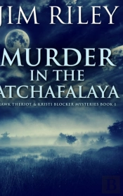 Murder In The Atchafalaya