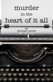 Murder In The Heart Of It All
