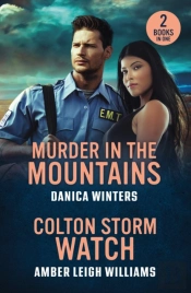 Murder In The Mountains / Colton Storm Watch