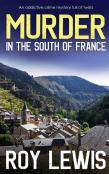 Murder In The South Of France An Addictive Crime Mystery Full Of Twists