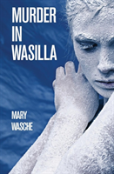 Murder In Wasilla
