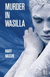 Murder In Wasilla