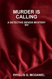 Murder Is Calling: A Detective Bendix Mystery Xiv