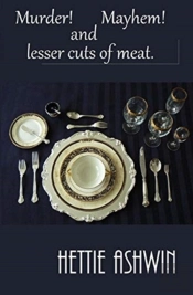 Murder! Mayhem! And Lesser Cuts Of Meat