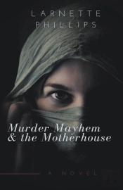 Murder Mayhem And The Motherhouse