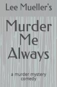 Murder Me Always