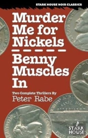Murder Me For Nickels / Benny Muscles In
