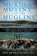 Murder, Mutiny And The Muglins