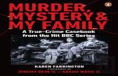 Murder, Mystery And My Family