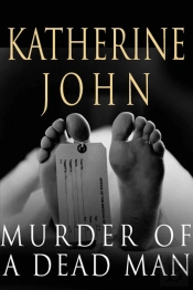 Murder Of A Dead Man