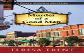 Murder Of A Good Man
