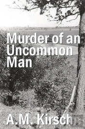 Murder Of An Uncommon Man