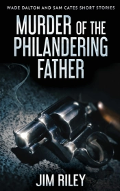 Murder Of The Philandering Father