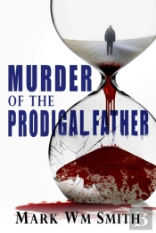 Murder Of The Prodigal Father