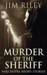 Murder Of The Sheriff