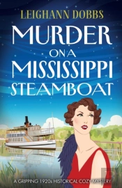 Murder On A Mississippi Steamboat: A Gri